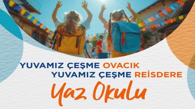 Yuvamız Çeşme de yaz okulu başvuruları başladı