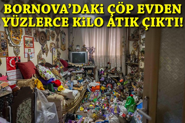 Yüzlerce kilo atık çıktı: Bornova'daki çöp eve temizlik operasyonu!