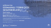 APİKAM'da Temel Seviye Osmanlı Türkçesi Seminerleri başlıyor