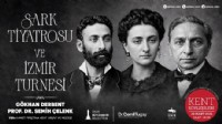 APİKAM'da 'Şark Tiyatrosu ve İzmir Turnesi'