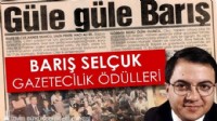 Barış Selçuk Gazetecilik Ödülleri’ne başvurular başladı