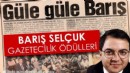 Barış Selçuk Gazetecilik Ödülleri’ne başvurular başladı