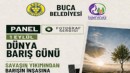 Buca’da savaşın yıkımına karşı barışın sesi yükselecek