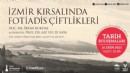 İzmir'de Tarih Buluşmaları: Fotiadis Ailesi örneği!