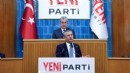 YENİ Parti’de eşik aşıldı: 60 il 400 ilçede örgütlenme tamam